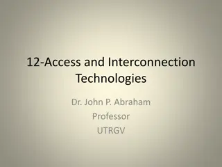 Access and Interconnection Technologies