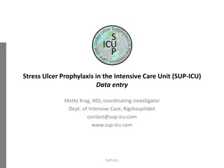 Stress Ulcer Prophylaxis in the Intensive Care Unit: Data Entry Guide