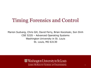 Timing Forensics and Control in Advanced Operating Systems