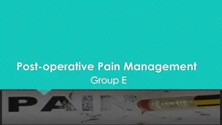 Methods for Post-Operative Pain Management: Explorative Laparotomy Case Study