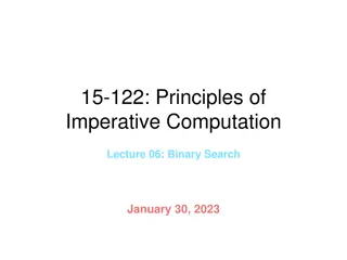 Principles of Imperative Computation Lecture 06: Binary Search Overview