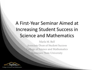Enhancing Student Success in Science and Mathematics: First-Year Seminar Program at Kennesaw State University