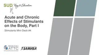 Effects of Stimulants on the Body: Acute vs. Chronic