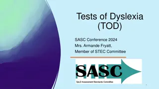 Tests of Dyslexia (TOD) for Assessment and Diagnosis