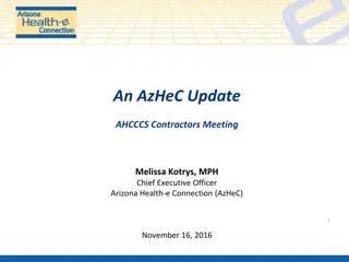 Arizona Health-e Connection Updates AHCCCS Contractors Meeting