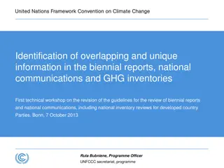 Unique Information in Biennial Reports and National Communications