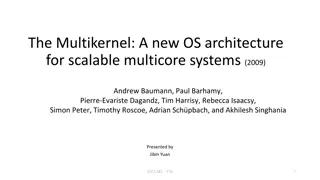 Multikernel: A New OS Architecture for Scalable Multicore Systems