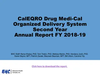Annual Report on CalEQRO Drug Medi-Cal Organized Delivery System FY 2018-19