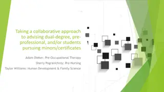 Collaborative Approach to Dual-Degree & Pre-Professional Advising