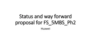 Proposal for FS 5MBS Phase 2 Review and Way Forward