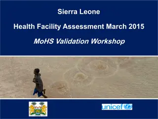 Sierra Leone Health Facility Assessment Findings 2015: Overview, Challenges, and Impact Analysis