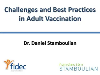 Adult Vaccination Challenges and Best Practices with Dr. Daniel Stamboulian
