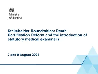 Stakeholder Roundtables on Death Certification Reform and Statutory Medical Examiners