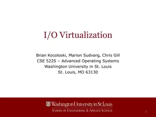 I/O Virtualization Techniques in Operating Systems