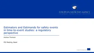 Estimators and Estimands for Safety Events in Time-to-Event Studies