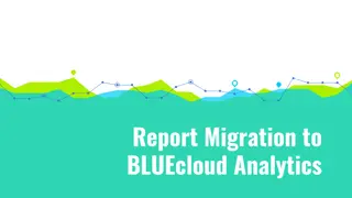 Migration to BLUEcloud Analytics Reports and Customization Guide