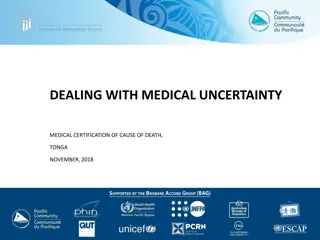 Dealing with Medical Uncertainty in Cause of Death Certification