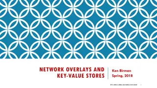 Key-Value Stores and Overlay Networks Overview