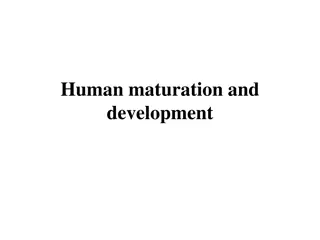 Human Maturation and Development in Children