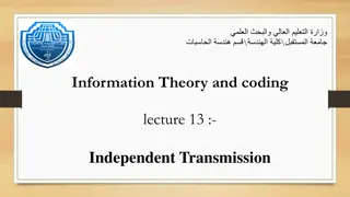 Independent and Symmetric Channels in Information Theory