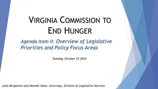 Virginia Commission to End Hunger Legislative Priorities and Policies Overview