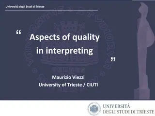 Quality in Interpreting: Insightful Perspectives from Universit degli Studi di Trieste
