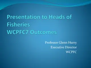 WCPFC Key Outcomes and Work Focus Overview