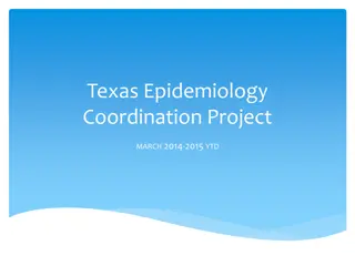 Texas Epidemiology Coordination Project Overview