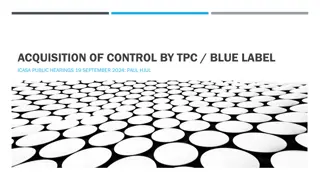 TPC and Blue Label Acquisition of Control: Public Hearing Insights