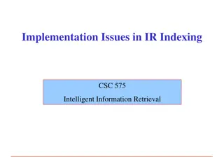 Intelligent Information Retrieval: Indexing Implementation Issues