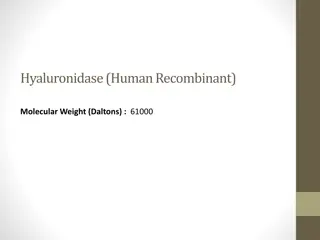Recombinant Human Hyaluronidase: Uses and Mechanism of Action