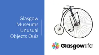 Unusual Objects Quiz from Glasgow Museums