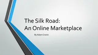 Exploring Anonymity on The Silk Road and TOR