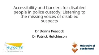 Disability in Police Custody: Overcoming Barriers and Empowering Voices