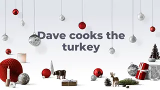 Heartwarming Tale of Dave Cooking the Turkey for Christmas