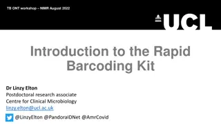 Introduction to Rapid Barcoding Kit Workshop August 2022 NIMR