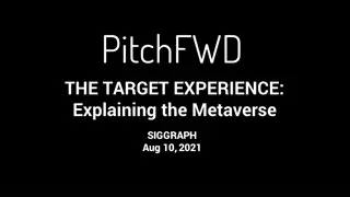 Unlocking the Metaverse: Target Experience & Value Insights