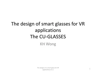 Smart Glasses for VR Applications by KH Wong: Design & Applications