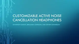 Customizable Active Noise Cancellation Headphones and Innovative Hearing App