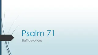 Psalm 71 Staff Devotions - Themes of Salvation and Hope