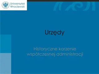 Historical Roots of Modern Administration and Governing Structures