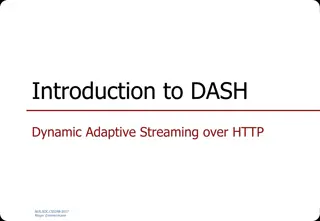 Overview of Dynamic Adaptive Streaming over HTTP