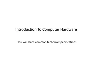 Computer Hardware Specifications and Options