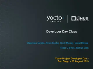 Insights into Yocto Project Developer Day San Diego 2019