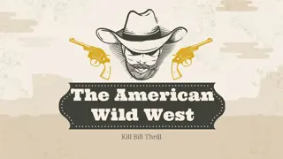 Wild West Legends: Billy the Kid, Wild Bill Hickok, and More