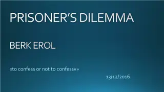 Prisoner's Dilemma in Game Theory and Decision Making
