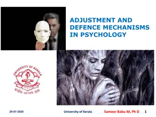 Adjustment Mechanisms and Defence in Psychology