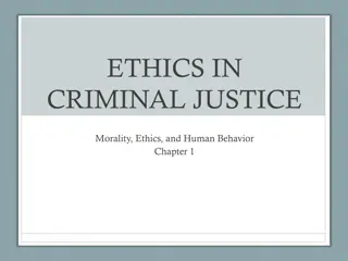 Ethics in Criminal Justice: Importance and Implications