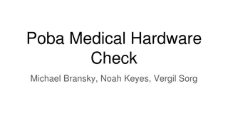 Poba Medical Hardware Check and Manufacturing Plan Overview