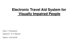 Electronic Travel Aid System for Visually Impaired: Innovative Solution by T. Thanuskanth